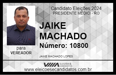 Candidato JAIKE MACHADO 2024 - PRESIDENTE MÉDICI - Eleições