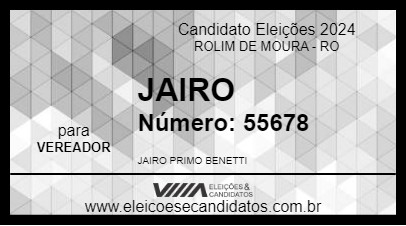 Candidato JAIRO BENETTI 2024 - ROLIM DE MOURA - Eleições