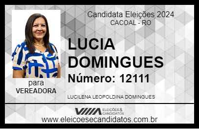 Candidato LUCIA DOMINGUES 2024 - CACOAL - Eleições