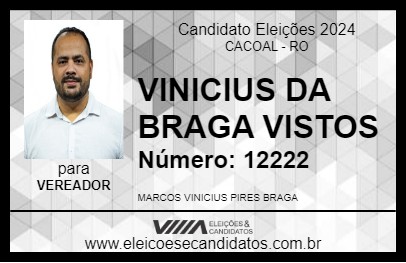 Candidato VINICIUS DA BRAGA VISTOS 2024 - CACOAL - Eleições