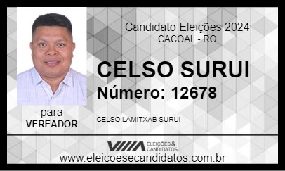 Candidato CELSO SURUI 2024 - CACOAL - Eleições