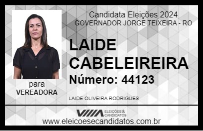 Candidato LAIDE CABELEIREIRA 2024 - GOVERNADOR JORGE TEIXEIRA - Eleições