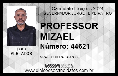 Candidato PROFESSOR MIZAEL 2024 - GOVERNADOR JORGE TEIXEIRA - Eleições