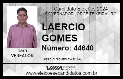 Candidato LAERCIO GOMES 2024 - GOVERNADOR JORGE TEIXEIRA - Eleições