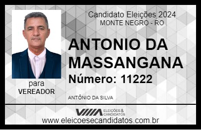 Candidato ANTONIO DA MASSANGANA 2024 - MONTE NEGRO - Eleições