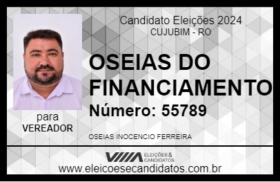 Candidato OSEIAS DO FINANCIAMENTO 2024 - CUJUBIM - Eleições