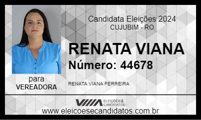 Candidato RENATA VIANA 2024 - CUJUBIM - Eleições