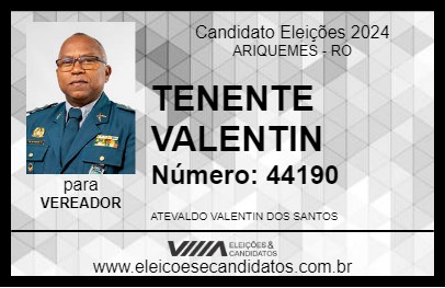 Candidato TENENTE VALENTIN 2024 - ARIQUEMES - Eleições