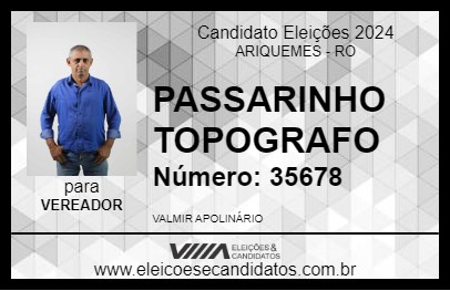 Candidato PASSARINHO TOPOGRAFO 2024 - ARIQUEMES - Eleições