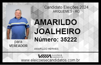 Candidato AMARILDO JOALHEIRO 2024 - ARIQUEMES - Eleições