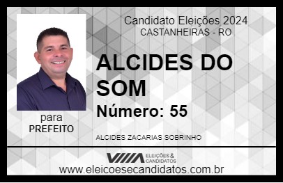 Candidato ALCIDES DO SOM 2024 - CASTANHEIRAS - Eleições