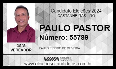 Candidato PAULO PASTOR 2024 - CASTANHEIRAS - Eleições