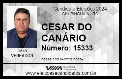 Candidato CESAR DO CANÁRIO 2024 - CHUPINGUAIA - Eleições