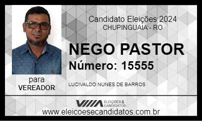 Candidato NEGO PASTOR 2024 - CHUPINGUAIA - Eleições