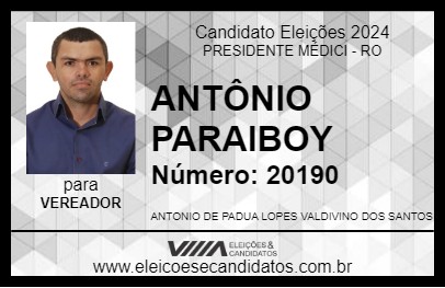 Candidato ANTONIO PARAIBOY 2024 - PRESIDENTE MÉDICI - Eleições