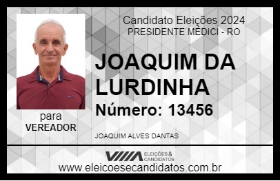 Candidato JOAQUIM DA LURDINHA 2024 - PRESIDENTE MÉDICI - Eleições