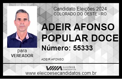 Candidato ADEIR AFONSO POPULAR DOCE 2024 - COLORADO DO OESTE - Eleições