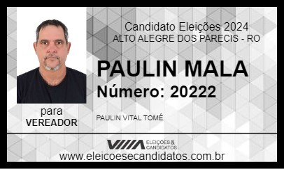 Candidato PAULIN MALA 2024 - ALTO ALEGRE DOS PARECIS - Eleições