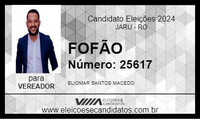 Candidato FOFÃO 2024 - JARU - Eleições