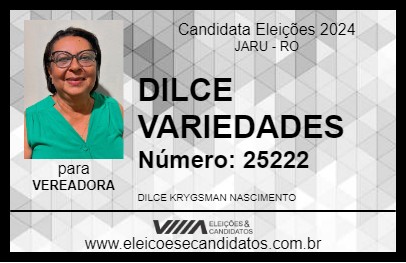 Candidato DILCE VARIEDADES 2024 - JARU - Eleições