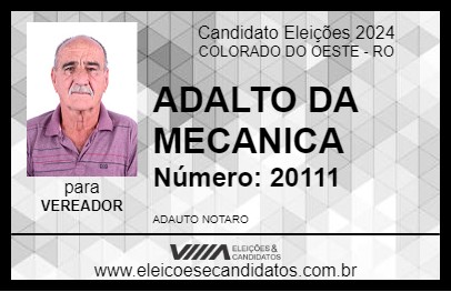 Candidato ADALTO DA MECANICA 2024 - COLORADO DO OESTE - Eleições