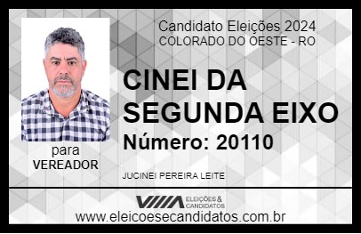 Candidato CINEI DA SEGUNDA EIXO 2024 - COLORADO DO OESTE - Eleições