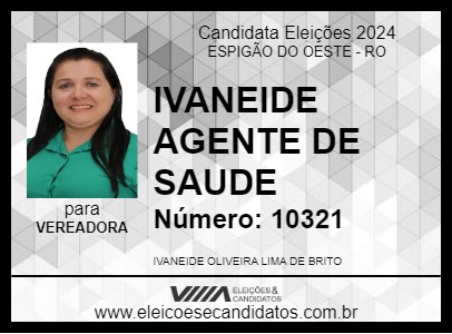 Candidato IVANEIDE AGENTE DE SAUDE 2024 - ESPIGÃO DO OESTE - Eleições