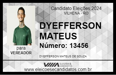 Candidato DYEFFERSON MATEUS 2024 - VILHENA - Eleições