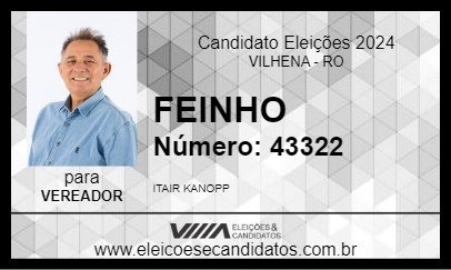 Candidato FEINHO 2024 - VILHENA - Eleições