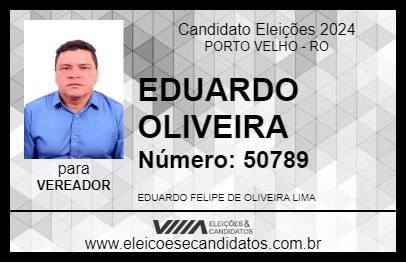 Candidato EDUARDO OLIVEIRA 2024 - PORTO VELHO - Eleições