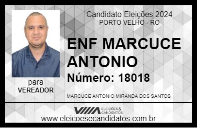 Candidato ENF MARCUCE ANTONIO 2024 - PORTO VELHO - Eleições