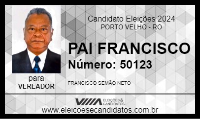 Candidato PAI FRANCISCO 2024 - PORTO VELHO - Eleições