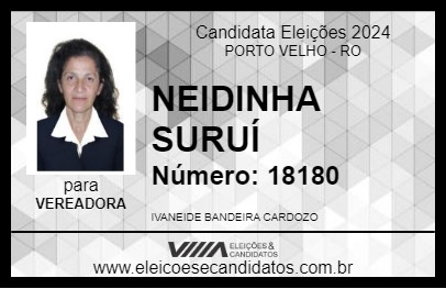 Candidato NEIDINHA SURUÍ 2024 - PORTO VELHO - Eleições