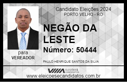 Candidato NEGÃO DA LESTE 2024 - PORTO VELHO - Eleições