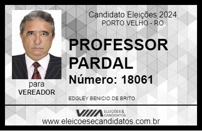 Candidato PROFESSOR PARDAL 2024 - PORTO VELHO - Eleições