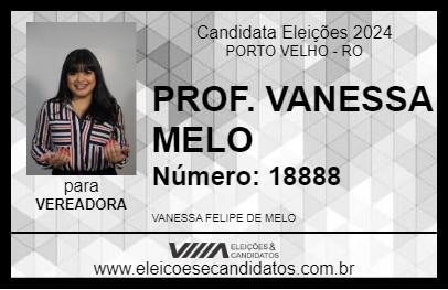 Candidato PROF. VANESSA MELO 2024 - PORTO VELHO - Eleições