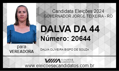 Candidato DALVA DA 44 2024 - GOVERNADOR JORGE TEIXEIRA - Eleições