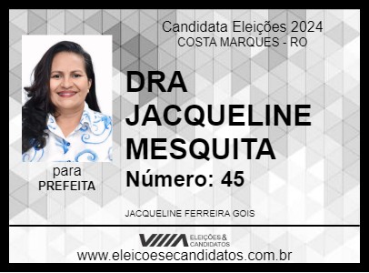 Candidato DRA JACQUELINE MESQUITA 2024 - COSTA MARQUES - Eleições