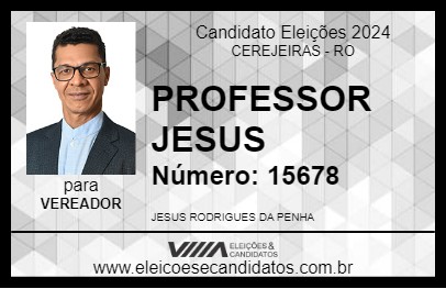 Candidato PROFESSOR JESUS 2024 - CEREJEIRAS - Eleições