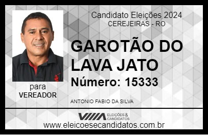 Candidato GAROTÃO DO LAVA JATO 2024 - CEREJEIRAS - Eleições