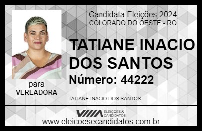 Candidato TATIANE INACIO DOS SANTOS 2024 - COLORADO DO OESTE - Eleições