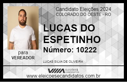 Candidato LUCAS DO ESPETINHO 2024 - COLORADO DO OESTE - Eleições