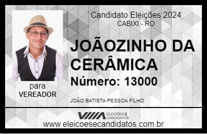 Candidato JOÃOZINHO DA CERÂMICA 2024 - CABIXI - Eleições