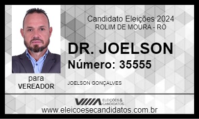 Candidato DR. JOELSON 2024 - ROLIM DE MOURA - Eleições