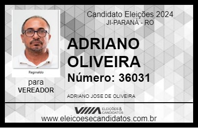 Candidato ADRIANO  JOSÉ 2024 - JI-PARANÁ - Eleições