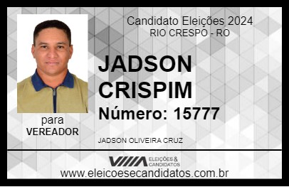 Candidato JADSON CRISPIM 2024 - RIO CRESPO - Eleições