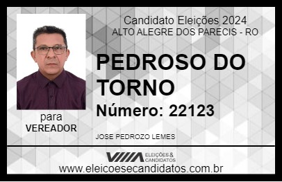 Candidato PEDROSO DO TORNO 2024 - ALTO ALEGRE DOS PARECIS - Eleições