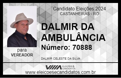 Candidato DALMIR DA AMBULÂNCIA 2024 - CASTANHEIRAS - Eleições