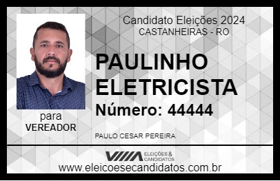 Candidato PAULINHO ELETRICISTA 2024 - CASTANHEIRAS - Eleições