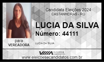 Candidato LUCIA DA SILVA 2024 - CASTANHEIRAS - Eleições